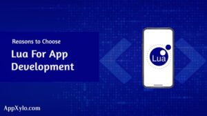 Reason to Choose Lua For App Dev